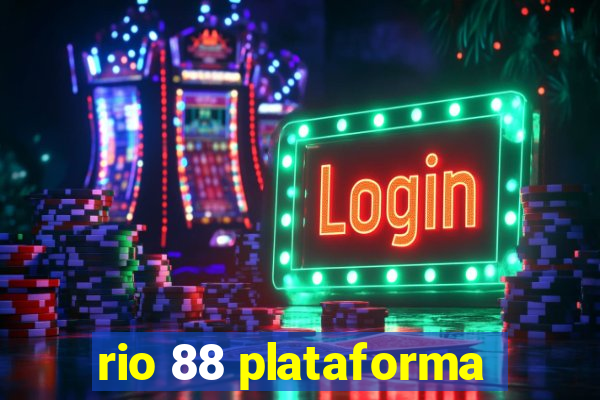 rio 88 plataforma